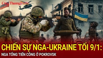 Chiến sự Nga-Ukraine tối 9/1: Nga tổng tiến công ở Pokrovsk
