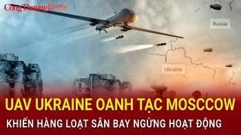 Chiến sự Nga-Ukraine tối 24/1: UAV Ukraine oanh tạc thủ đô Moscow
