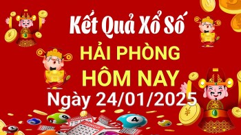 XSHP 24/1, Kết quả xổ số Hải Phòng hôm nay 24/1/2025, KQXSHP