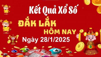 XSDLK 28/1, kết quả xổ số Đắk Lắk hôm nay 28/1/2025