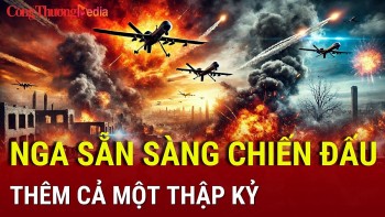 Chiến sự Nga-Ukraine tối 12/2: Nga sẵn sàng chiến đấu thêm cả thập kỷ