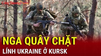 Chiến sự Nga-Ukraine tối 13/2: Nga quây chặt lính Ukraine ở Kursk