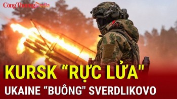 Chiến sự Nga-Ukraine tối 14/2: Kursk vẫn 'rực lửa', Ukraine 'buông' Sverdlikovo