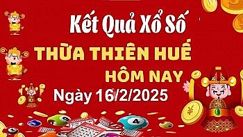 XSTTH 16/2/2025, xem kết quả xổ số Thừa Thiên Huế hôm nay