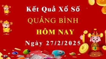 XSQB 27/2, xổ số Quảng Bình hôm nay 27/2/2025, KQXSQB