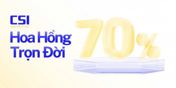 Chính sách hoa hồng 70%: CSI mang lại cơ hội phát triển vượt trội cho Cộng tác