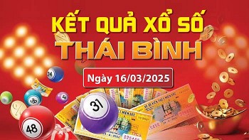 XSTB 16/3, kết quả xổ số Thái Bình hôm nay 16/3/2025, KQXSTB 16/3