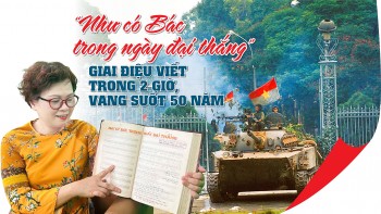 ''Như có Bác trong ngày đại thắng