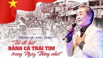 NSND Quang Thọ: 'Tôi đã hát bằng cả trái tim trong Ngày Thống nhất'
