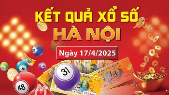 XSHN 17/4, kết quả xổ số Hà Nội hôm nay 17/4/2025, KQXSHN 17/4