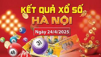 XSHN 24/4, kết quả xổ số Hà Nội hôm nay 24/4/2025, KQXSHN 24/4