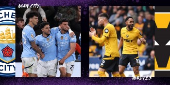 Nhận định trận Man City và Wolves, Ngoại hạng Anh