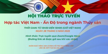 Thúc đẩy hợp tác Việt Nam - Ấn Độ trong ngành thủy sản