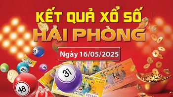 XSHP 16/5, kết quả xổ số Hải Phòng hôm nay 16/5/2025, KQXSHP 16/5