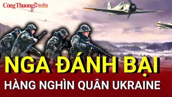 Chiến sự Nga - Ukraine sáng 18/5: Nga đánh bại hàng nghìn quân Ukraine tại Sumy, Kharkov