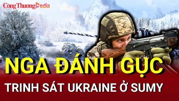 Chiến sự Nga-Ukraine sáng 22/5: Nga siết vây tứ phía Ukaine ở Sumy
