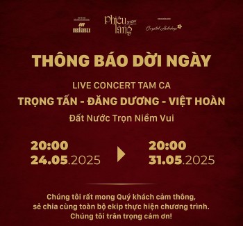 Loạt chương trình giải trí hoãn, lùi thời gian tổ chức