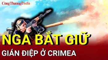 Chiến sự Nga-Ukraine chiều 4/6: Nga bắt giữ gián điệp ở Crimea
