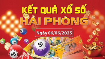 XSHP 6/6, kết quả xổ số Hải Phòng hôm nay 6/6/2025, KQXSHP 6/6