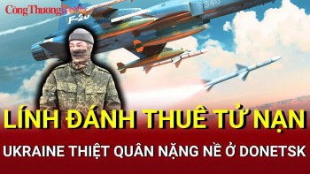 Chiến sự Nga - Ukraine chiều 8/6: Ukraine thiệt hại nặng nề ở Donetsk