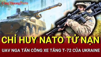 Chiến sự Nga-Ukraine chiều 9/6: Chỉ huy NATO tử nạn ở Toretsk