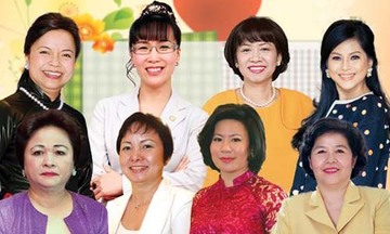 Những nữ doanh nhân quyền lực dẫn dắt sự thay đổi