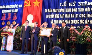 Viện Nghiên cứu hạt nhân Đà Lạt đón nhận Huân chương Độc lập hạng Ba