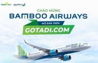 Gotadi bắt đầu bán vé tất cả các tuyến bay của Bamboo Airways