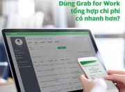 Grab Việt Nam ra mắt giải pháp quản lý chi phí đi lại cho người dùng doanh nghiệp