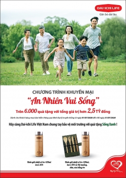 Dai-ichi Life Việt Nam triển khai chương trình khuyến mại “An Nhiên Vui Sống”
