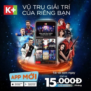 Truyền hình K+ ra mắt app K+ mới với hàng nghìn nội dung hấp dẫn