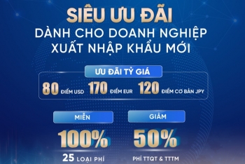 VietinBank ưu đãi lớn cho doanh nghiệp xuất nhập khẩu mới