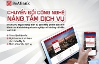 SeABank ra mắt SeANet phiên bản mới với nhiều tính năng ưu việt cho doanh nghiệp