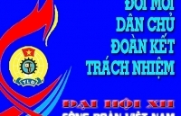12 vấn đề trọng tâm được thảo luận tại Đại hội XII Công đoàn Việt Nam