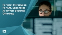 Fortinet Introduces Self-Learning Artificial Intelligence Appliance