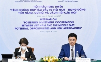 Hợp tác đầu tư Việt Nam - Trung Đông: Cần cách tiếp cận mới, linh hoạt, thực chất