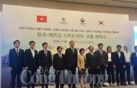 Việt Nam - Hàn Quốc: Cơ hội hợp tác về phát triển đô thị thông minh