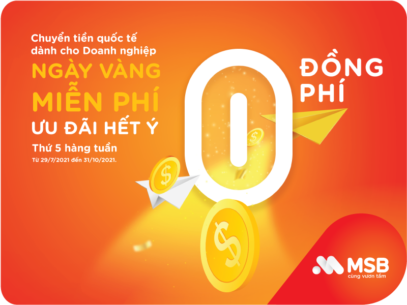MSB miễn 100% phí chuyển tiền quốc tế cho khách hàng doanh nghiệp