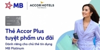 MB tặng thẻ Accor Plus cho chủ thẻ tín dụng Platinum