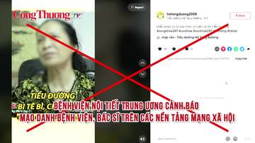 Bệnh viện Nội tiết Trung ương cảnh báo mạo danh bệnh viện, bác sĩ trên các nền tảng mạng xã hội