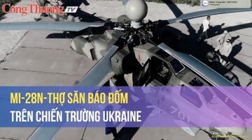 Mi-28N – Thợ săn báo đốm trên chiến trường Ukraine