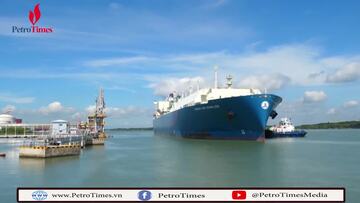 PV GAS tiếp nhận tàu chở 70.000 tấn LNG đầu tiên