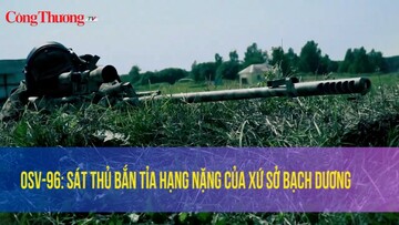 OSV-96: Sát thủ bắn tỉa hạng nặng của xứ sở Bạch Dương