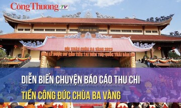 Diễn biến chuyện báo cáo thu chi tiền công đức chùa Ba Vàng