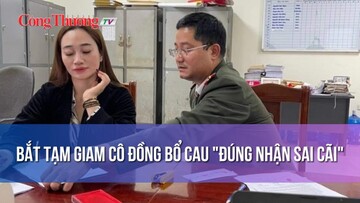 Bắt tạm giam cô đồng bổ cau 