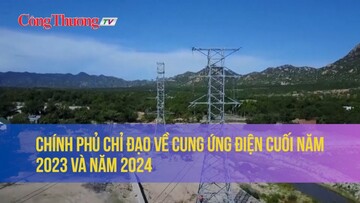 Chính phủ chỉ đạo về cung ứng điện cuối năm 2023 và năm 2024