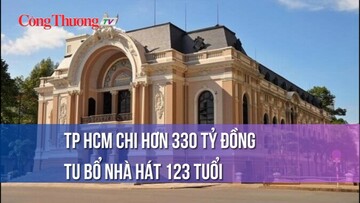 TP. Hồ Chí Minh chi hơn 330 tỷ đồng tu bổ nhà hát 123 tuổi
