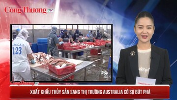 Xuất khẩu thủy sản sang thị trường Australia có sự bứt phá