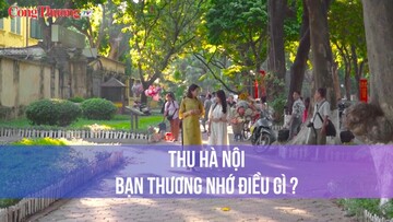 Thu Hà Nội  - Bạn thương nhớ điều gì?