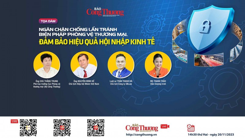 LIVE: Tọa đàm “Ngăn chặn chống lẩn tránh biện pháp phòng vệ thương mại, đảm bảo hiệu quả hội nhập kinh tế”